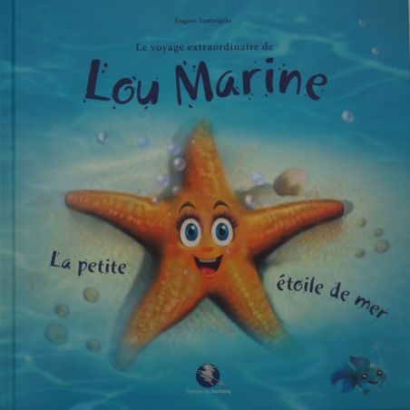 Le voyage extraordinaire de Lou Marine, livre jeunsess