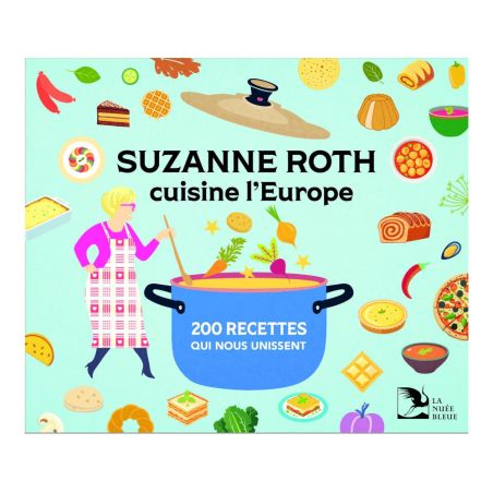 Suzanne Roth cuisine l'Europe