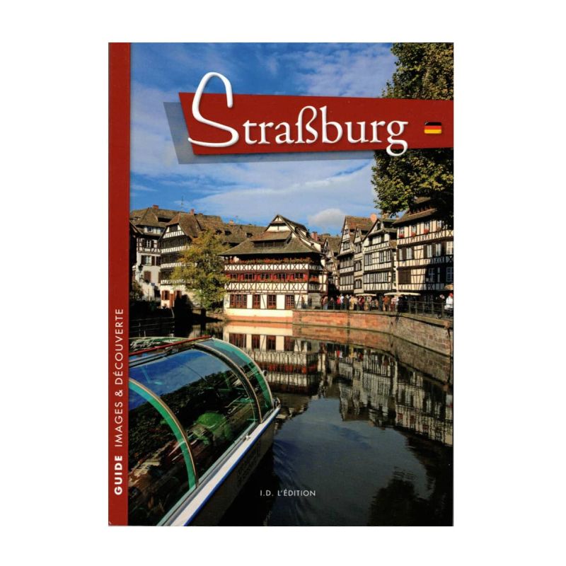 Straßburg - Reiseführer "Strasbourg entdecken"