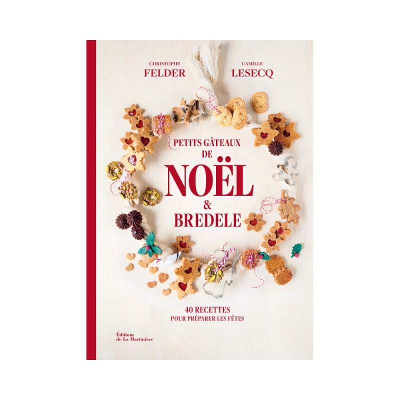 Petits gâteaux de Noël et bredele - Christophe Felder et Camille Lesecq (Livre d'occasion)