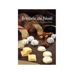 Bredele de Noël d'hier et d'aujourd'hui (Livre d'occasion)