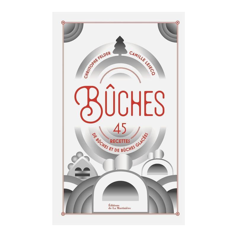 Bûches Édition Collector Noël - Christophe Felder et Camille Lesecq Bûches Édition Collector Noël - Christophe Felder et Camille Lesecq