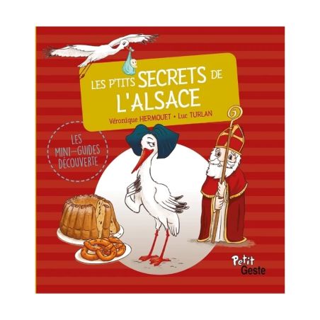 Les p’tits secrets de l’Alsace