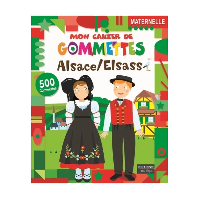 Mon cahier de gommettes Alsace / Elsass