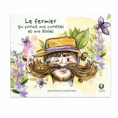 Le fermier qui parlait aux carottes et aux étoiles