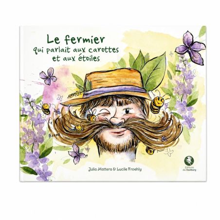 Le fermier qui parlait aux carottes et aux étoiles