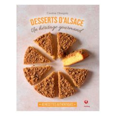 Desserts d'Alsace un héritage gourmand Caroline Obiegala